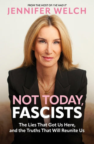 Not Today, Fascists