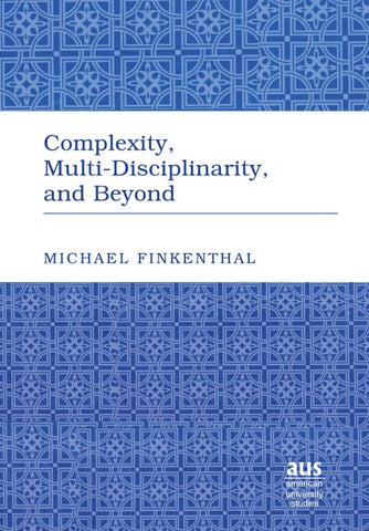 Complexity, Multi-Disciplinarity, and Beyond