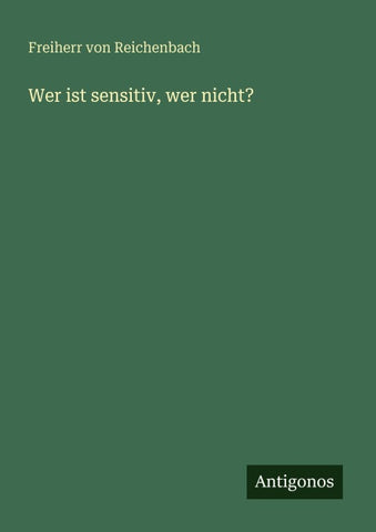 Wer ist sensitiv, wer nicht?