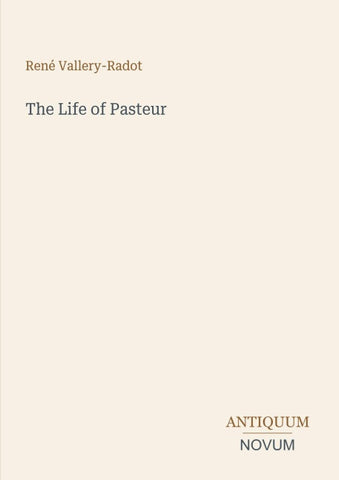 The Life of Pasteur