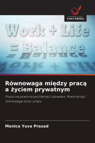 Równowaga mi¿dzy prac¿ a ¿yciem prywatnym