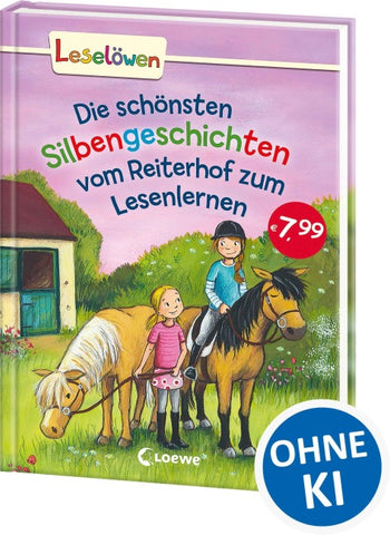 Leselöwen - Das Original - Die schönsten Silbengeschichten vom Reiterhof zum Lesenlernen