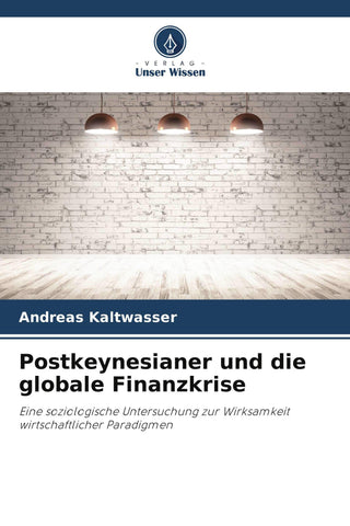 Postkeynesianer und die globale Finanzkrise