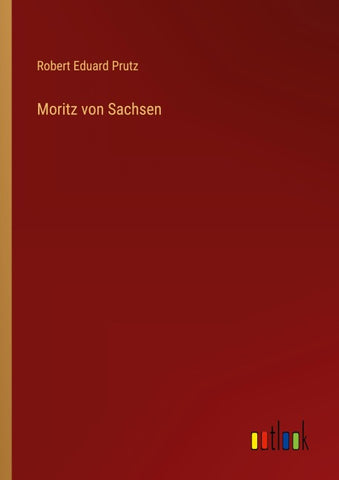 Moritz von Sachsen