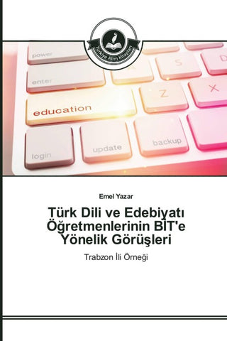 Türk Dili ve Edebiyat¿ Ö¿retmenlerinin B¿T'e Yönelik Görü¿leri