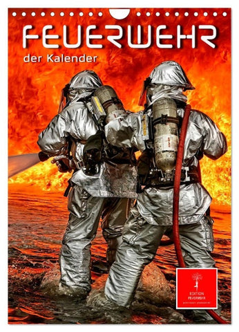 Feuerwehr - der Kalender (Wandkalender 2026 DIN A4 hoch), CALVENDO Monatskalender