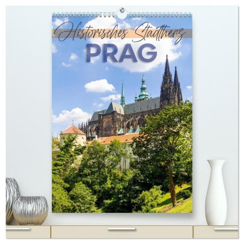 PRAG Historisches Stadtherz (hochwertiger Premium Wandkalender 2027 DIN A2 hoch), Kunstdruck in Hochglanz