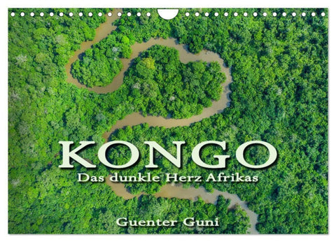 KONGO - das dunkle Herz Afrikas (Wandkalender 2027 DIN A4 quer), CALVENDO Monatskalender