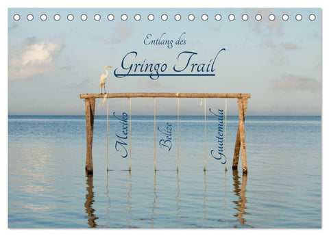 Entlang des Gringo Trail (Tischkalender 2027 DIN A5 quer), CALVENDO Monatskalender