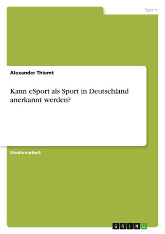 Kann eSport als Sport in Deutschland anerkannt werden?