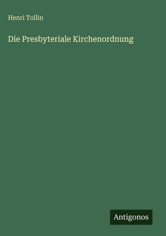 Die Presbyteriale Kirchenordnung