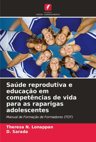 Saúde reprodutiva e educação em competências de vida para as raparigas adolescentes