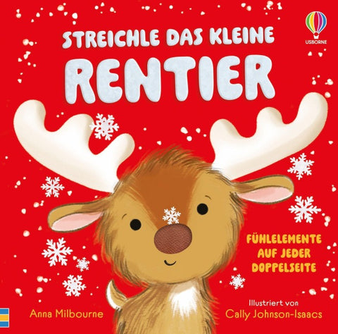 Streichle das kleine Rentier