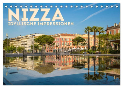 NIZZA Idyllische Impressionen (Tischkalender 2027 DIN A5 quer), CALVENDO Monatskalender