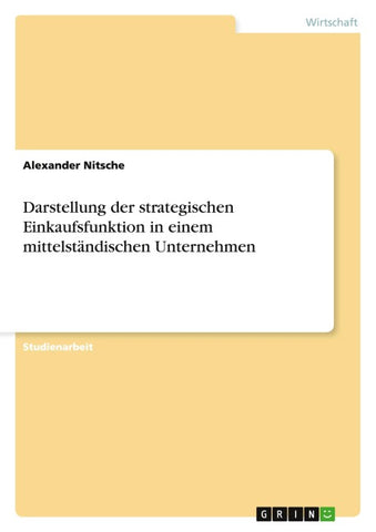Darstellung der strategischen Einkaufsfunktion in einem mittelständischen Unternehmen