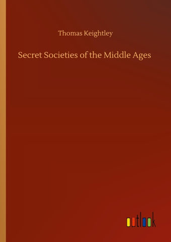 Secret Societies of the Middle Ages
