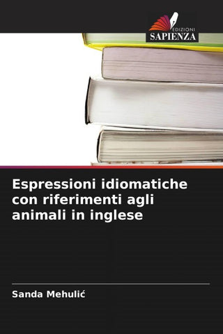 Espressioni idiomatiche con riferimenti agli animali in inglese
