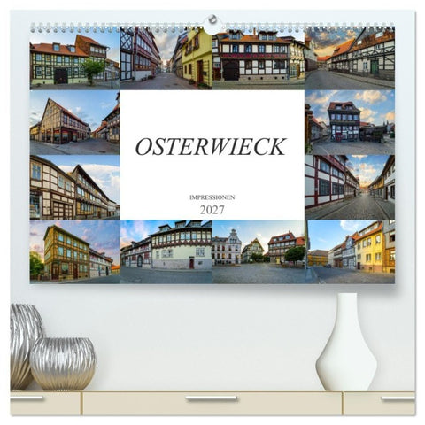 Osterwieck Impressionen (hochwertiger Premium Wandkalender 2027 DIN A2 quer), Kunstdruck in Hochglanz