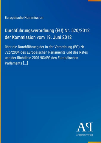 Durchführungsverordnung (EU) Nr. 520/2012 der Kommission vom 19. Juni 2012