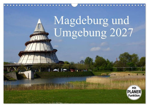 Magdeburg und Umgebung 2027 (Wandkalender 2027 DIN A3 quer), CALVENDO Monatskalender