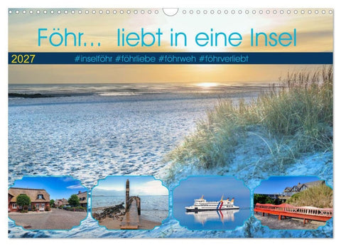 Föhr... liebt in eine Insel (Wandkalender 2027 DIN A3 quer), CALVENDO Monatskalender