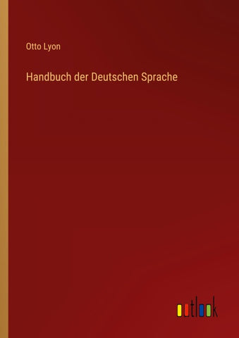 Handbuch der Deutschen Sprache