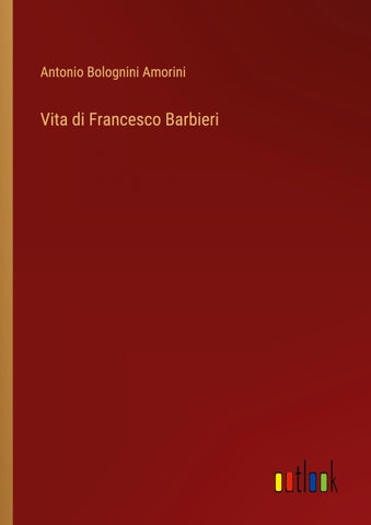 Vita di Francesco Barbieri