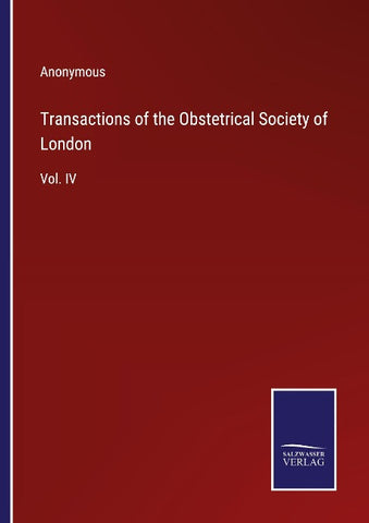Transactions of the Obstetrical Society of London