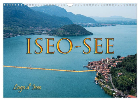 Iseo-See (Wandkalender 2027 DIN A3 quer), CALVENDO Monatskalender
