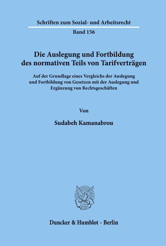 Die Auslegung und Fortbildung des normativen Teils von Tarifverträgen