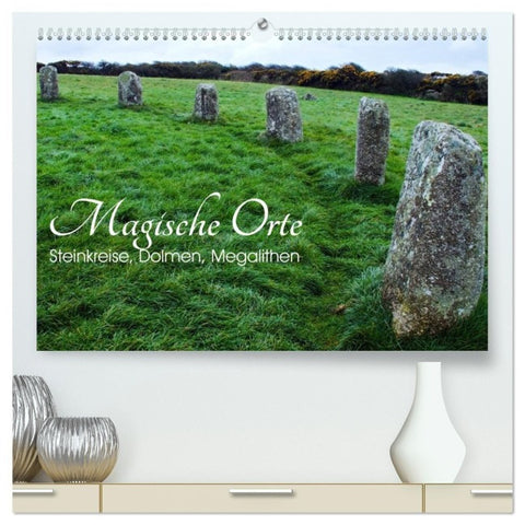 Magische Orte - Steinkreise, Dolmen, Megalithen (hochwertiger Premium Wandkalender 2027 DIN A2 quer), Kunstdruck in Hochglanz