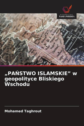 "PA¿STWO ISLAMSKIE" w geopolityce Bliskiego Wschodu