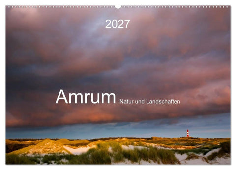 Amrum. Natur und Landschaften (Wandkalender 2027 DIN A2 quer), CALVENDO Monatskalender