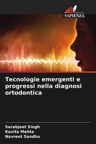 Tecnologie emergenti e progressi nella diagnosi ortodontica