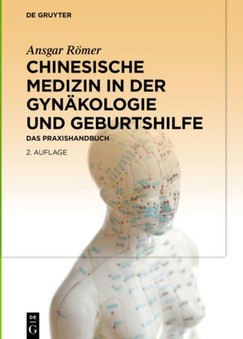 Chinesische Medizin in der Gynäkologie und Geburtshilfe