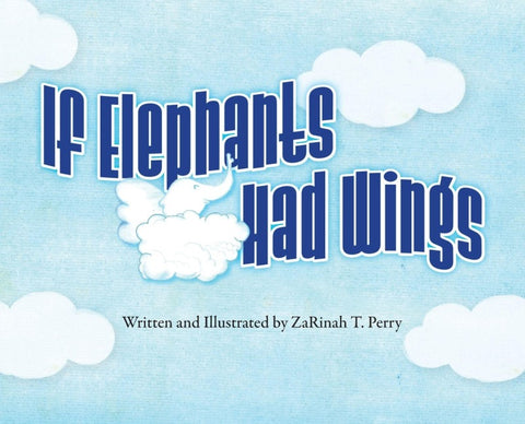 If Elephants Had Wings