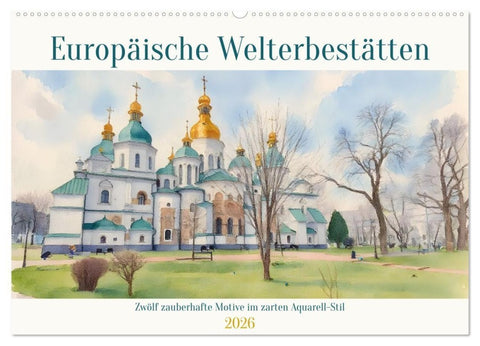 Europäische Welterbestätten (Wandkalender 2026 DIN A2 quer), CALVENDO Monatskalender