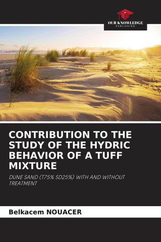 CONTRIBUTION TO THE STUDY OF THE HYDRIC BEHAVIOR OF A TUFF MIXTURE