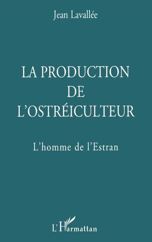 La production de l'ostréiculteur