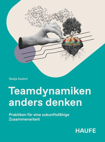 Teamdynamiken anders denken