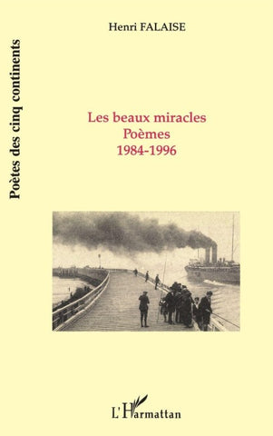 Les beaux miracles, poèmes, 1984-1996