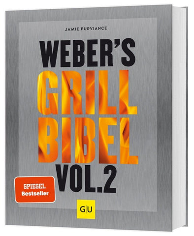 Weber's Grillbibel Vol. 2