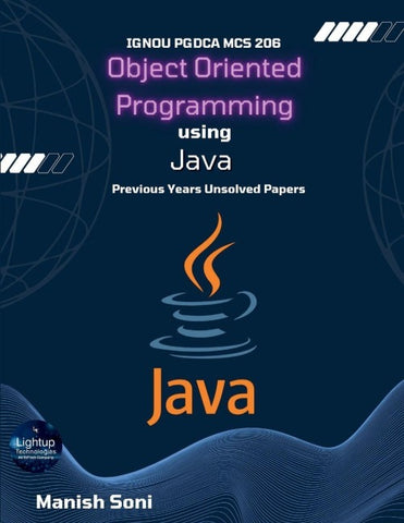 IGNOU PGDCA MCS 206 Object Oriented Programming using Java Previous Years Unsolved Papers