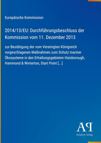 2014/13/EU: Durchführungsbeschluss der Kommission vom 11. Dezember 2013