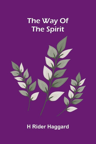 The Way Of The Spirit