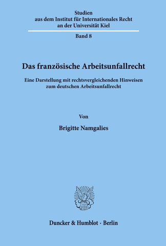 Das französische Arbeitsunfallrecht.
