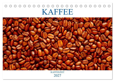 Kaffee (Tischkalender 2027 DIN A5 quer), CALVENDO Monatskalender