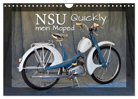 NSU Quickly - Mein Moped (Wandkalender 2027 DIN A4 quer), CALVENDO Monatskalender
