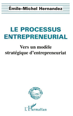 LE PROCESSUS ENTREPRENEURIAL