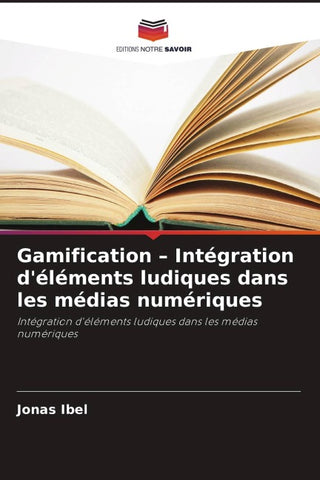 Gamification - Intégration d'éléments ludiques dans les médias numériques
